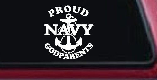 Proud Navy Anchor Godparents Military Car or Truck Window Decal Sticker (White)