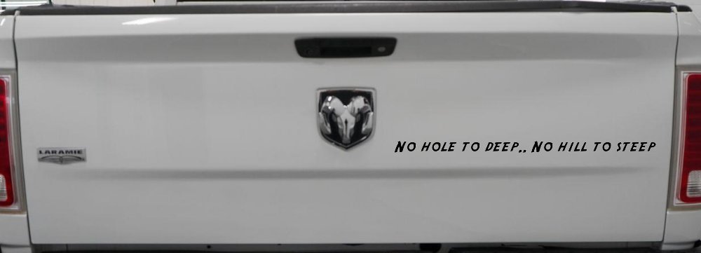 No Hole To Deep No Hill To Steep Off Road Car or Truck Window Decal Sticker