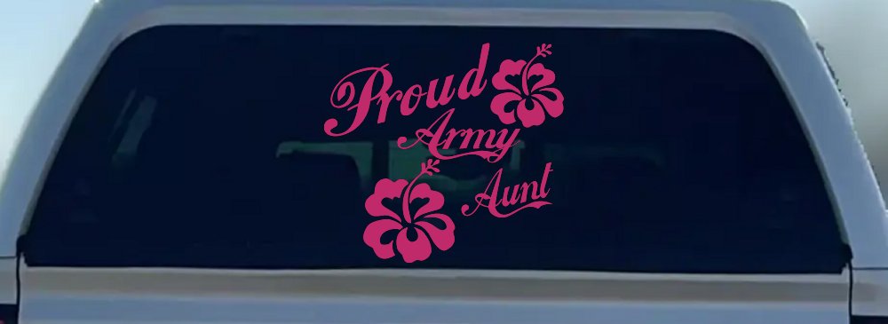 Proud Army Aunt Hibiscus Flowers Military Car or Truck Window Decal Sticker (Hot Pink)