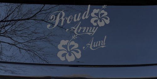 Proud Army Aunt Hibiscus Flowers Military Car or Truck Window Decal Sticker (Silver)