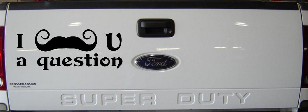 I Mustache U A Question Funny Car or Truck Window Decal Sticker (Black)