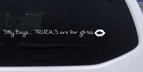 Trucks Are For Girls Car or Truck Window Vinyl Decal Sticker (White)