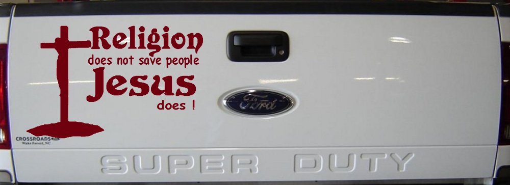 Religion Does Not Save People Jesus Does Christian Car or Truck Window Decal Sticker