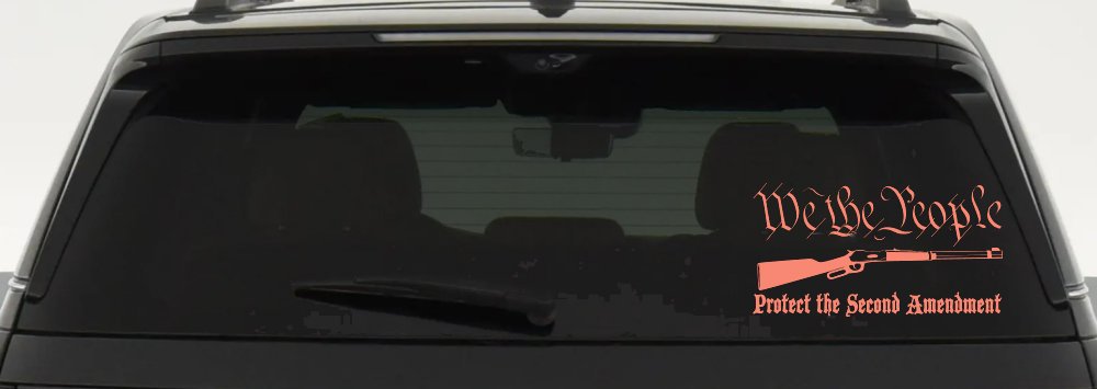 We The People Protect The Second Amendment Anti Gun Control Hunting Car or Truck Window Decal Sticker