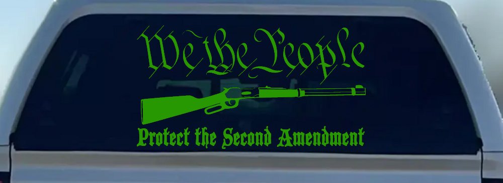We The People Protect The Second Amendment Anti Gun Control Hunting Car or Truck Window Decal Sticker