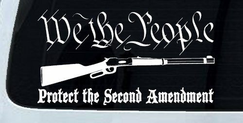 We The People Protect The Second Amendment Anti Gun Control Hunting Car or Truck Window Decal Sticker (White)