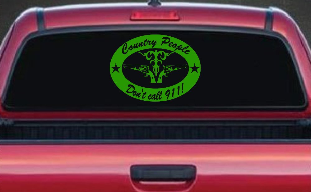 Country People Dont Call 911 Car or Truck Window Decal Sticker