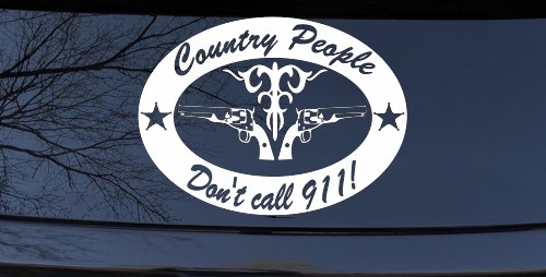 Country People Dont Call 911 Car or Truck Window Decal Sticker