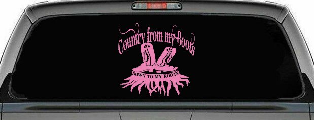 Country From My Boots To My Roots Car or Truck Window Decal Sticker