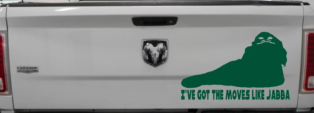 I've Got The Moves Like Jabba The Hut Funny Car or Truck Window Decal Sticker