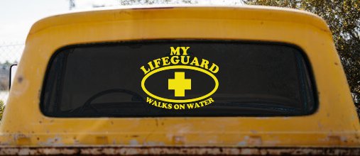 My Lifeguard Walks On Water Christian Car or Truck Window Vinyl Decal Sticker (Yellow)