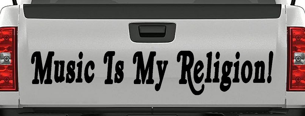 Music Is My Religion Car or Truck Window Decal Sticker