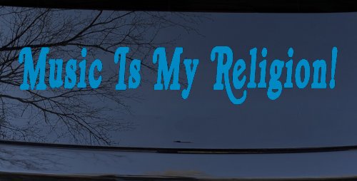 Music Is My Religion Car or Truck Window Decal Sticker (Blue)