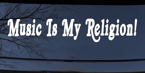 Music Is My Religion Car or Truck Window Decal Sticker