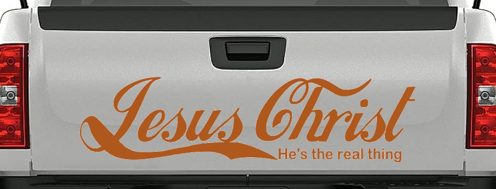 Jesus Christ He Is The Real Thing Christian Car or Truck Window Decal Sticker