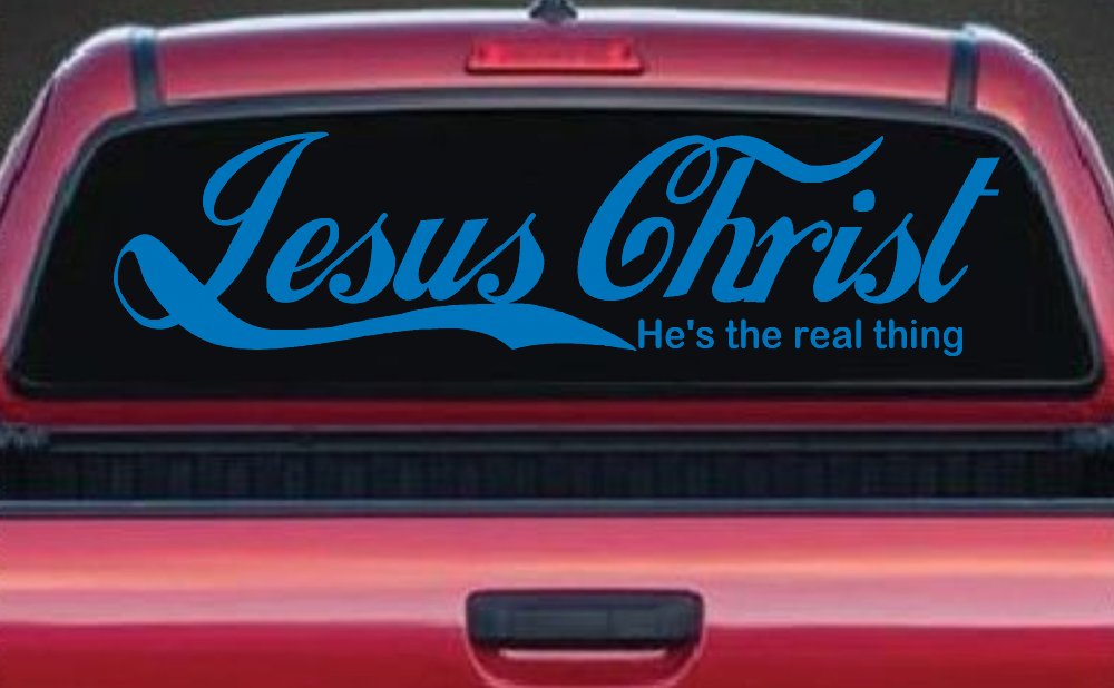 Jesus Christ He Is The Real Thing Christian Car or Truck Window Vinyl Decal Sticker (Sky Blue)