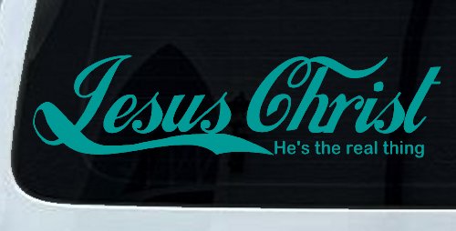 Jesus Christ He Is The Real Thing Christian Car or Truck Window Vinyl Decal Sticker (Turquoise)