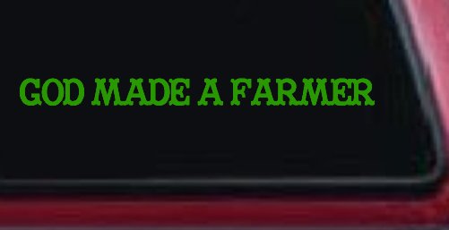 God Made A Farmer Country Farm Ranch Car or Truck Window Decal Sticker