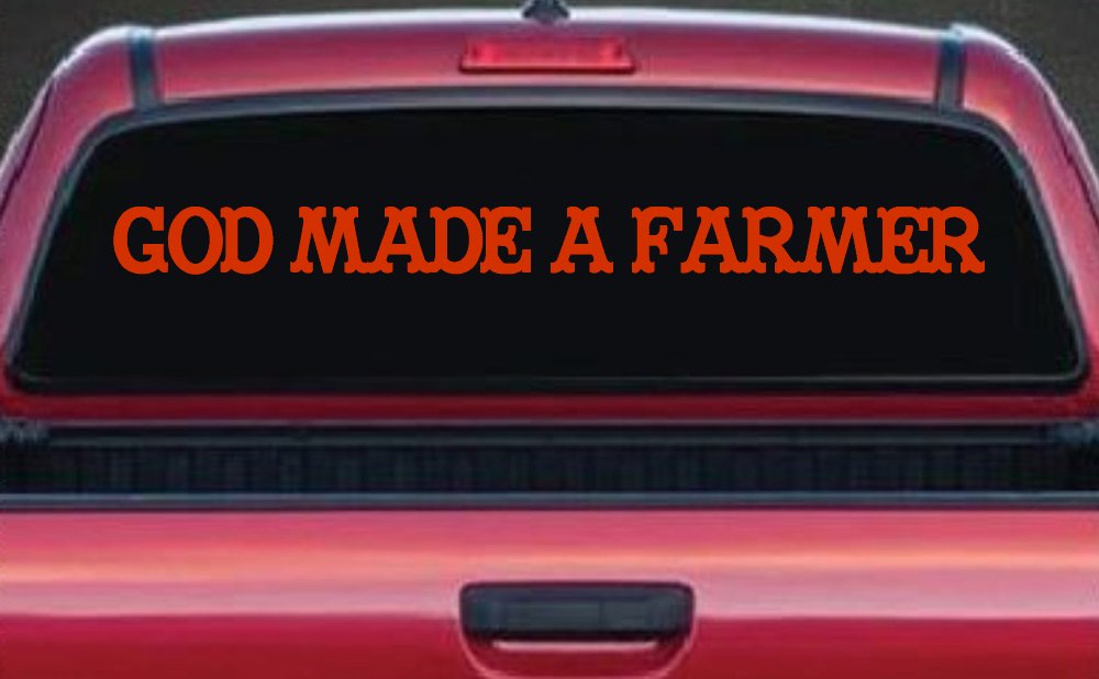 God Made A Farmer Country Farm Ranch Car or Truck Window Decal Sticker