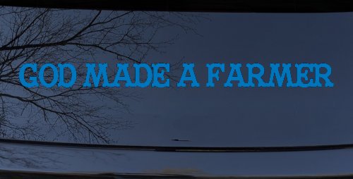 God Made A Farmer Country Farm Ranch Car or Truck Window Decal Sticker (Sky Blue)