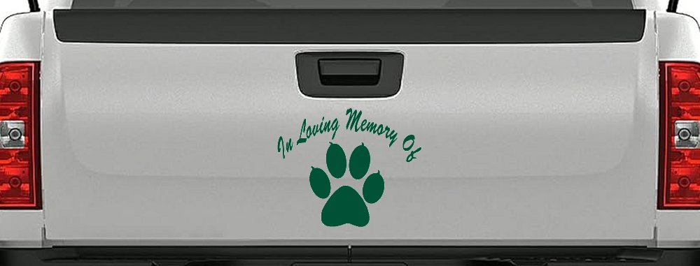In Loving Memory Of Dog Paw Car or Truck Window Decal Sticker (Dark Green)