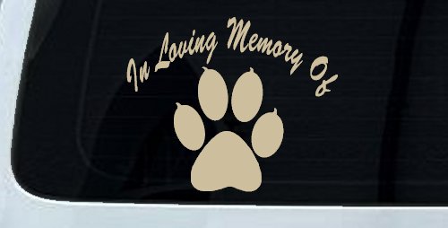 In Loving Memory Of Dog Paw Car or Truck Window Decal Sticker (Desert Sand)
