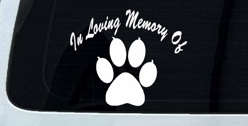In Loving Memory Of Dog Paw Car or Truck Window Decal Sticker (White)