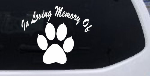 In Loving Memory Of Dog Paw Car or Truck Window Decal Sticker (White)