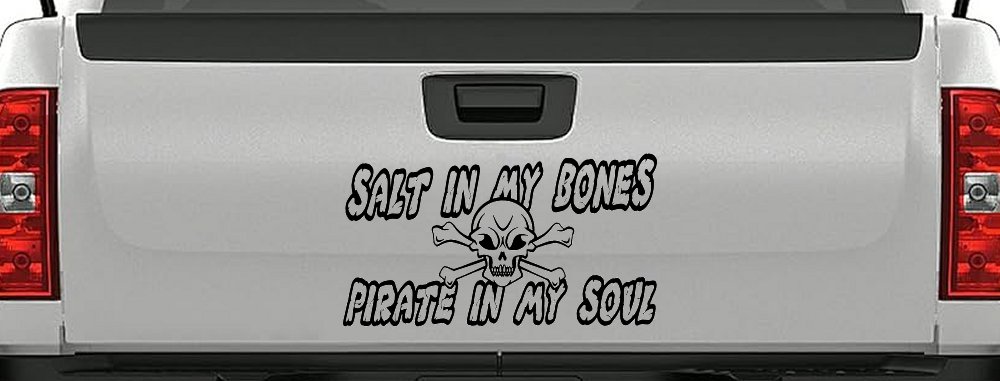Salt In My Bones Pirate In My Soul Funny Car or Truck Window Decal Sticker