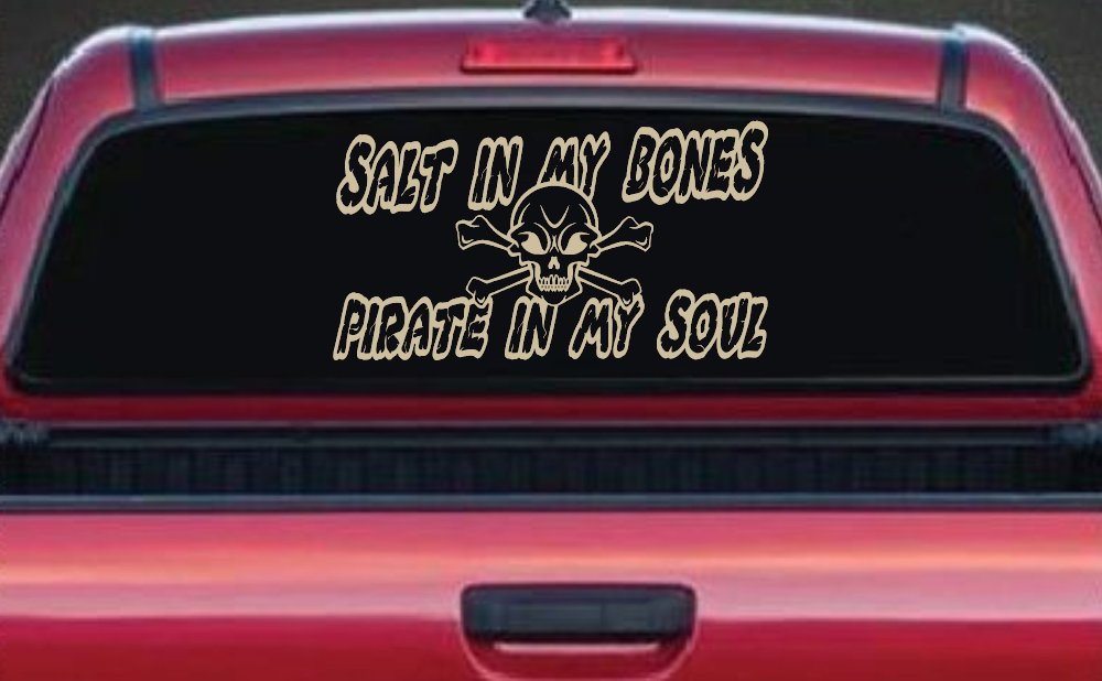 Salt In My Bones Pirate In My Soul Funny Car or Truck Window Decal Sticker (Desert Sand)