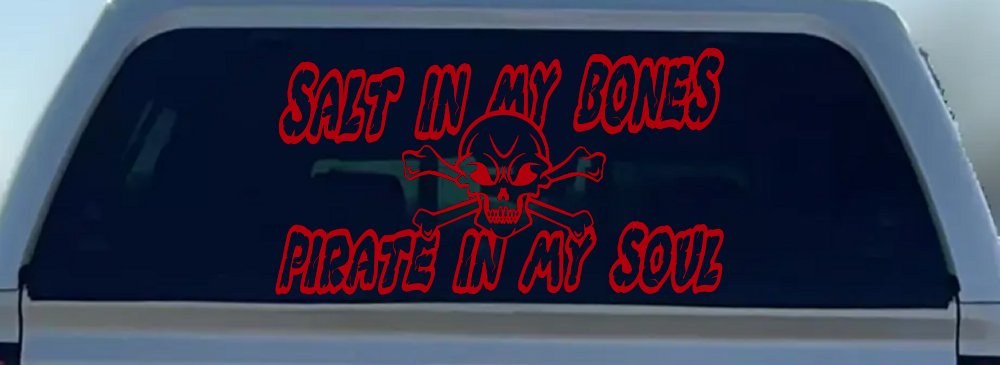 Salt In My Bones Pirate In My Soul Funny Car or Truck Window Decal Sticker (Red)