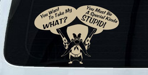 Yosemite Sam Anti Gun Control You want to Take My What Funny Car or Truck Window Decal Sticker
