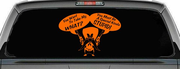 Yosemite Sam Anti Gun Control You want to Take My What Funny Car or Truck Window Decal Sticker