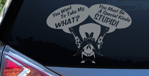 Yosemite Sam Anti Gun Control You want to Take My What Funny Car or Truck Window Decal Sticker
