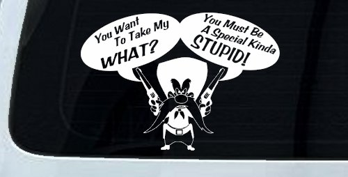 Yosemite Sam Anti Gun Control You want to Take My What Funny Car or Truck Window Decal Sticker (White)
