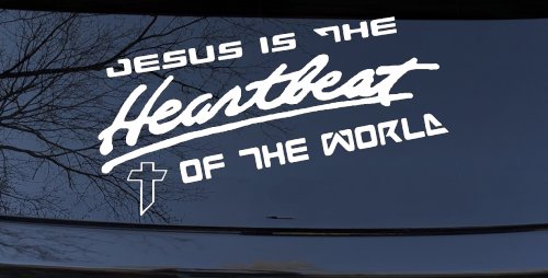 Jesus Is The Heartbeat Of The World Christian Car or Truck Window Decal Sticker
