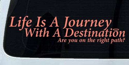 Life Is A Journey With A Destination Christian Car or Truck Window Vinyl Decal Sticker (Coral)