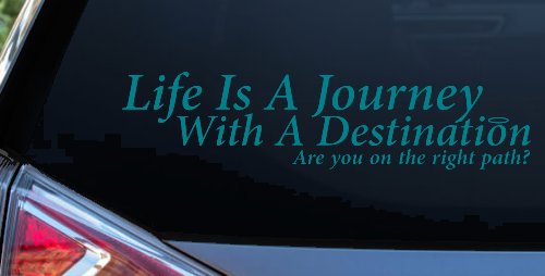 Life Is A Journey With A Destination Christian Car or Truck Window Vinyl Decal Sticker (Turquoise Blue)