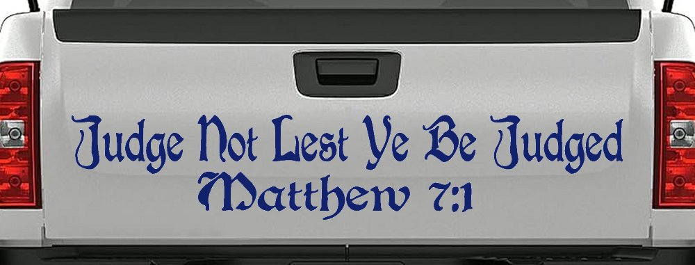 Judge Not Lest Ye Be Judged Matthew 7:1 Christian Car or Truck Window Decal Sticker (Navy)