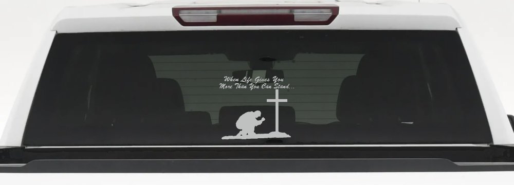 When LIfe Gives You More Than You Can Stand Kneel at The Cross Christian Car or Truck Window Decal Sticker