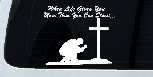 When LIfe Gives You More Than You Can Stand Kneel at The Cross Christian Car or Truck Window Decal Sticker