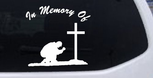 In Memory Of Man Kneeling At Cross Christian Car or Truck Window Vinyl Decal Sticker (White)