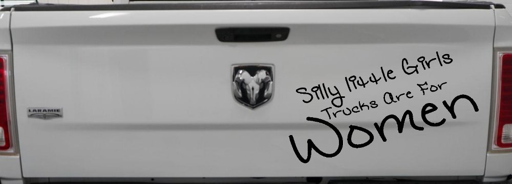 Silly Little Girls Trucks Are For Women Car or Truck Window Decal Sticker (Black)