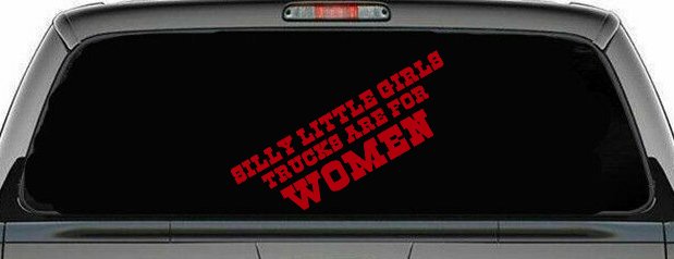 Silly Little Girls Trucks Are For Women Car or Truck Window Decal Sticker (Red)