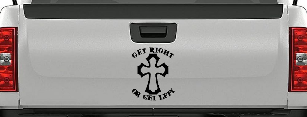 Get Right Or Get Left Christian Car or Truck Window Decal Sticker