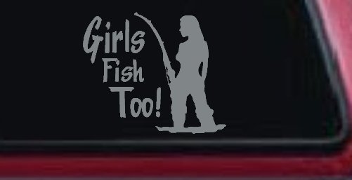 Girls Fish Too Fishing Car or Truck Window Decal Sticker
