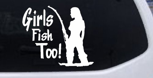 Girls Fish Too Fishing Car or Truck Window Decal Sticker (White)