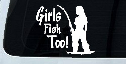 Girls Fish Too Fishing Car or Truck Window Decal Sticker (White)
