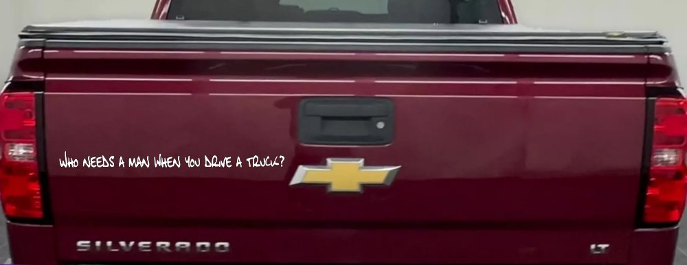 Who Needs A Man When You Drive A Truck Car or Truck Window Decal Sticker