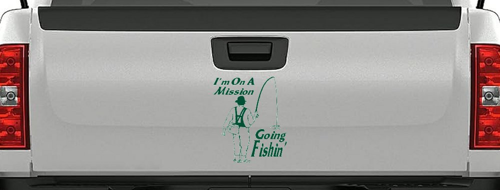 Im On A Mission Going Fishin Fishing Car or Truck Window Vinyl Decal Sticker (Dark Green)